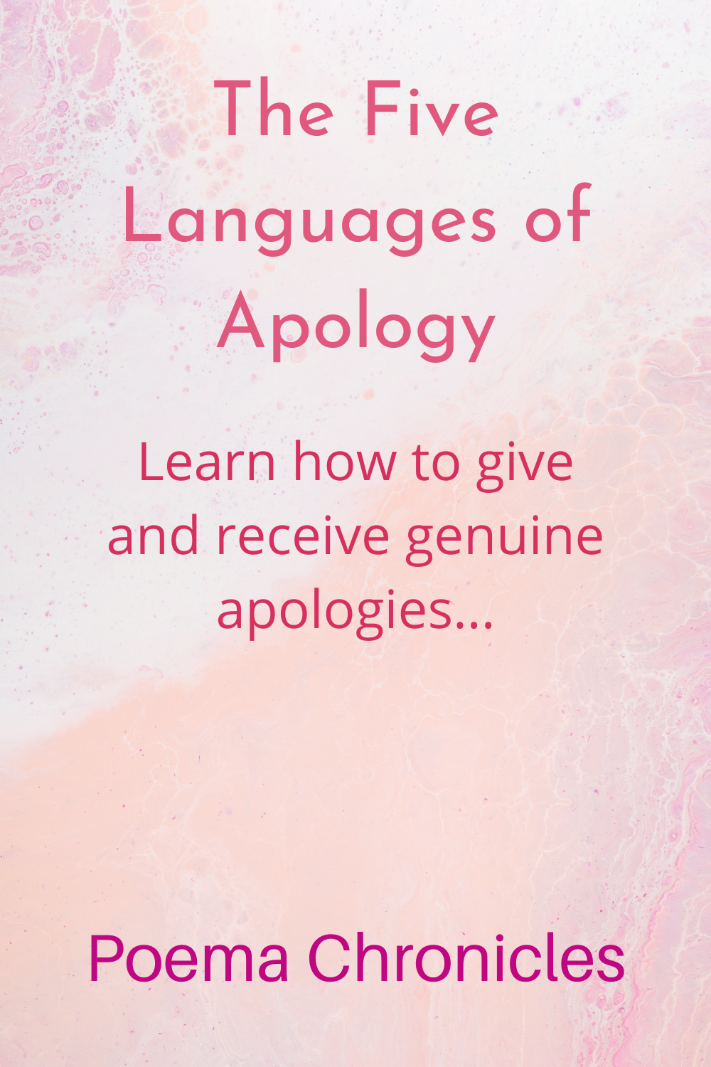 The Five Languages Of Apology And How They Work - Poema Chronicles