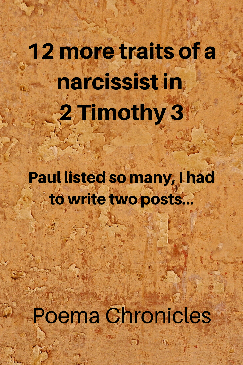 Traits Of Narcissists: 12 More According To Paul - Poema Chronicles