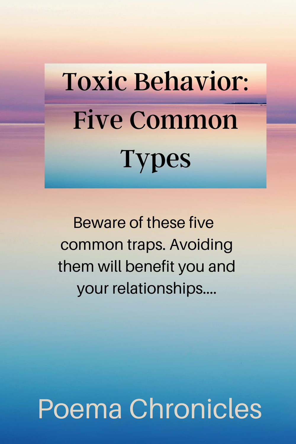 Toxic Behavior: 5 Common Types - Poema Chronicles